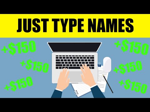 Get paid $150 by typing names (Make Money Online) | Make Money Online