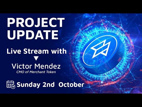 Merchant Token (MTO) Project Update 2nd  October.
