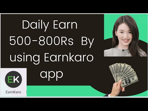 How to make money 500-800Rs From Earnkaro app  #earnmoneyonline #earnkaro #makemoneyonline #money