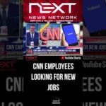CNN Employees FRANTICALLY Looking for New Jobs #shorts