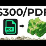 Earn $300 per PDF File You Download for FREE [Make Money Online]