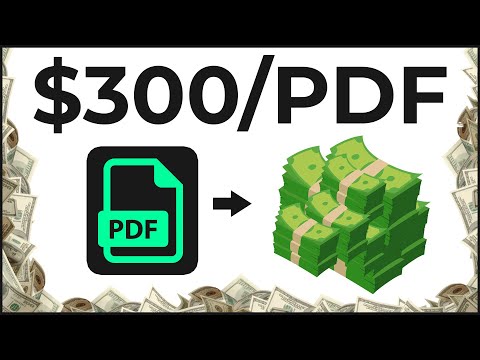 Earn $300 per PDF File You Download for FREE [Make Money Online]