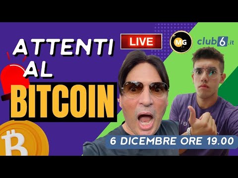 Live: ATTENTI A BITCOIN... NEWS dal mondo Crypto | Trading italia - 6 Dicembre ore 19:00