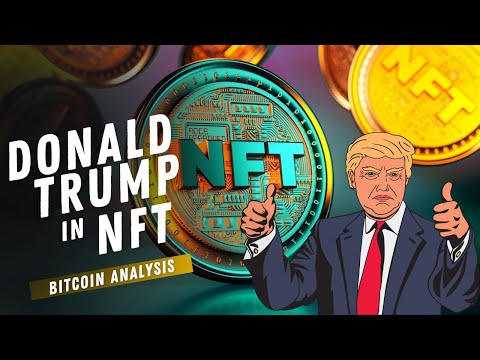 Bitcoin Analysis | Donald Trump in NFT | FTX Scam