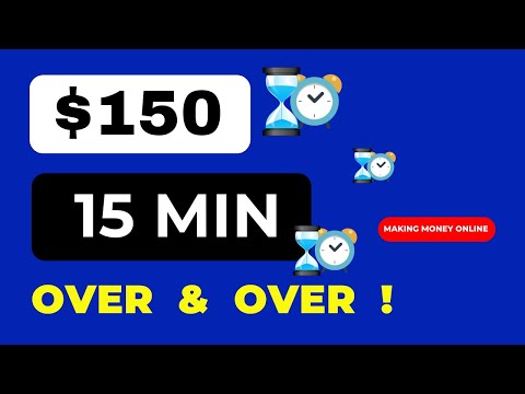 Make $150 Every 15 Minutes - Make Money Online