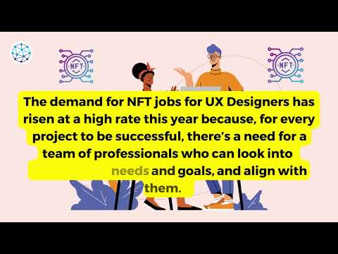 NFT Jobs for UX Designers: All You Need to Know ! 19/12/2022