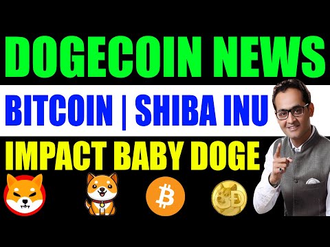 Crypto News Today: Bitcoin, Dogecoin News, Shiba Inu Coin, Baby Dogecoin, Cardano ADA, XRP, Xen, ETH