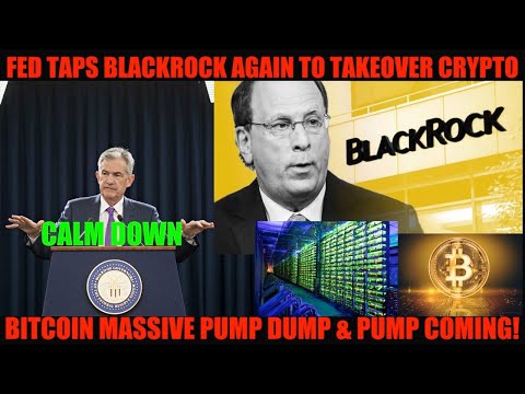 URGENT NEWS! FED TAPS BLACKROCK AGAIN TO TAKEOVER BITCOIN & CRYPTO!