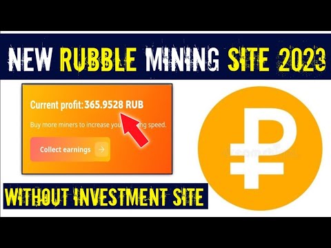 Earn & Mine Free Ruble Mining site 2023 | Free Bitcoin Mining | Ruble Mining Site Without Investment