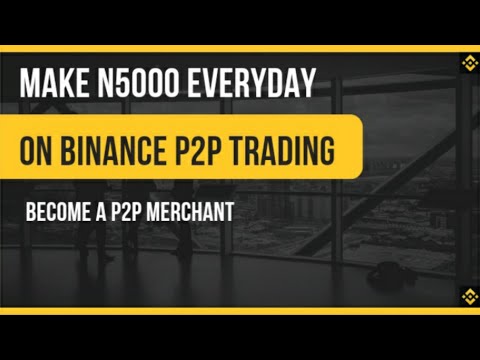 Make 2k to 7k  Everyday on binance P2P trading, become a merchant on binance ,binance p2p tutorial