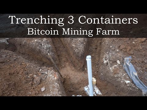 Trenching 3 Containers - Bitcoin Mining Farm 2.2 Mega Watts