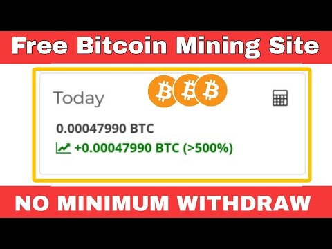 No Minimum Withdraw: free Bitcoin mining website { free Bitcoin earning website }