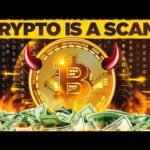 Crypto: The Greatest Scam In The World