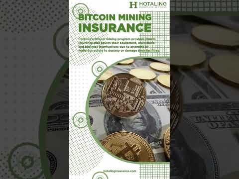 Bitcoin Mining Insurance | Hotaling Insurance Services