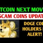 img_90918_doge-holders-be-alert-bitcoin-next-move-scam-coins-update.jpg