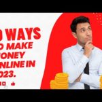 Top 10 ways to make money online in 2023