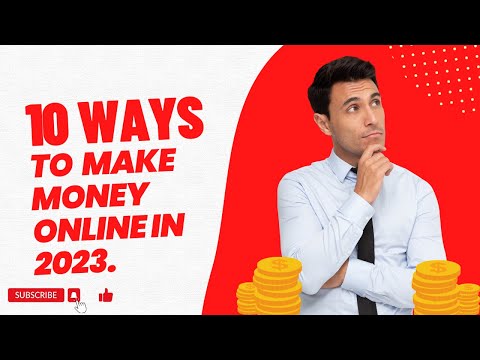 Top 10 ways to make money online in 2023
