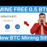 Mine 0.5 BTC in 10 minutes - Free Bitcoin Mining Website 2023