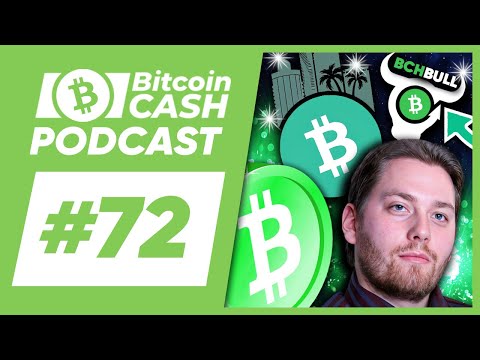 The Bitcoin Cash Podcast #72: BCH Bull & Townsville Adoption feat. Jonathan Silverblood