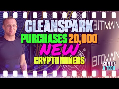 CleanSpark Purchases 20000 New Crypto Miners 240