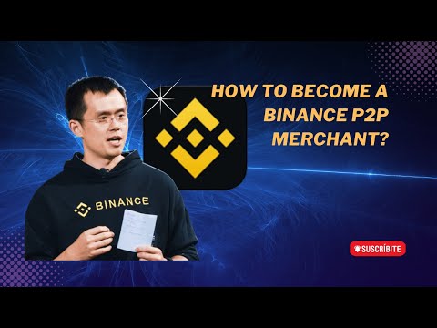 How to become a Binance P2P Merchant?