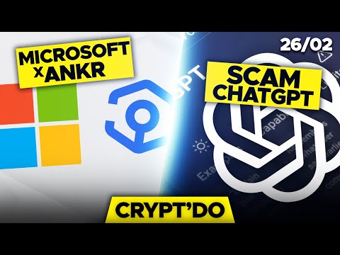 ACTU CRYPTO : Microsoft X Ankr, Scam ChatGPT, Chine Bitcoin, Spotify NFT, Kraken SEC...