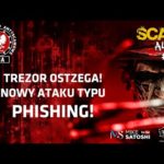 SCAM ALERT #41 - TREZOR OSTRZEGA: UWAGA NA NOWY PHISHING!!! img_91898_scam-alert-41-trezor-ostrzega-uwaga-na-nowy-phishing.jpg