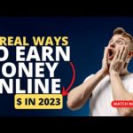 20 Real Ways to Earn Money online in 2023