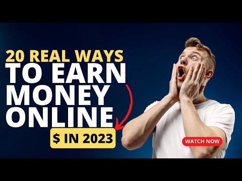 20 Real Ways to Earn Money online in 2023