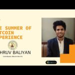 The Summer of Bitcoin Experience - EP11 - Dhruv Baliyan