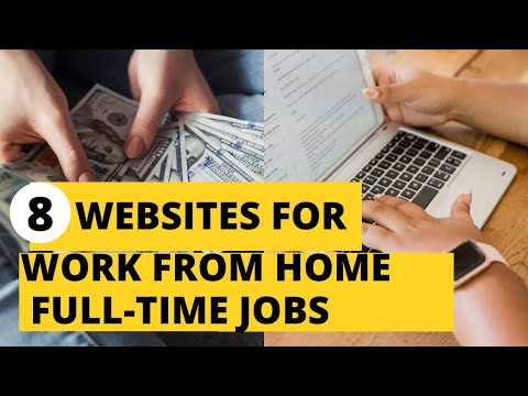 Top 8 websites to find Full Time remote Jobs