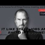 Do it Like Steve Jobs And Ahead in Business |  Master the Art of Business Leadership