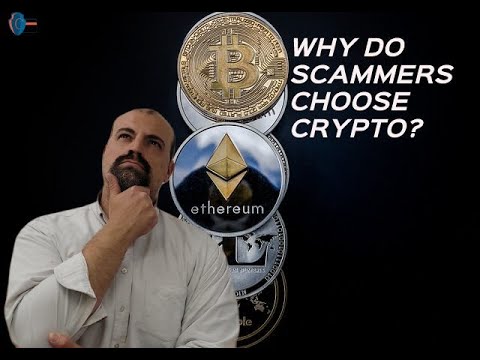 Why do scammers choose crypto? | crypto scam recovery | bitcoins scams | bitcoin scam | crypto scams