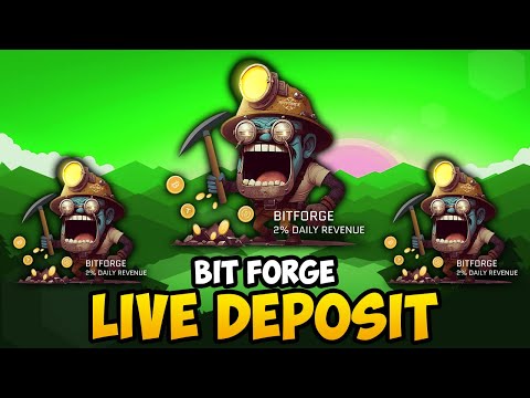 BITFORGE - LIVE DEPOSIT (EARN 2% PER DAY WITH BITCOIN MINING)