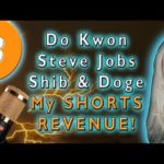 Steve Jobs is Satoshi Nakamoto? Do Kwon's Millions | My SHORTS Revenue Revealed