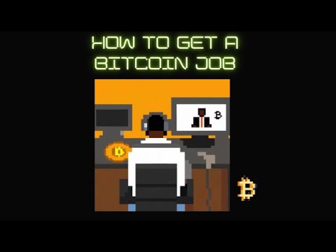 How To Get A Job in the Bitcoin Sector
