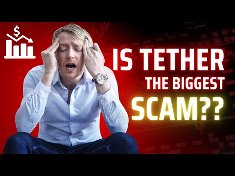 Is Tether the Biggest Crypto SCAM?