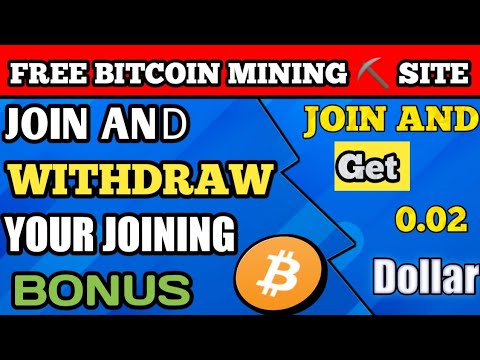 New Free Bitcoin Mining Website 2023| 0.02 dollar Free joining bonus