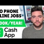 $100K/YEAR Cash App No Phone Work From Home Jobs 2023