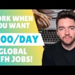 $300/DAY WORK WHEN YOU WANT Worldwide Work From Home Jobs 2023
