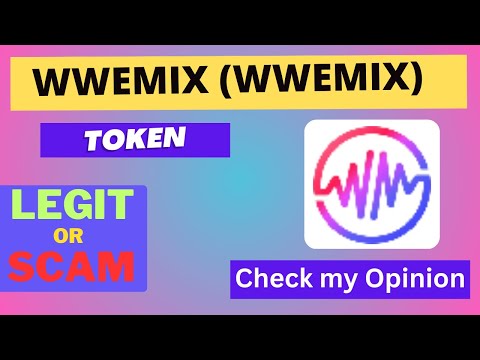 Is WWEMIX (WWEMIX) Token Legit or Scam ??