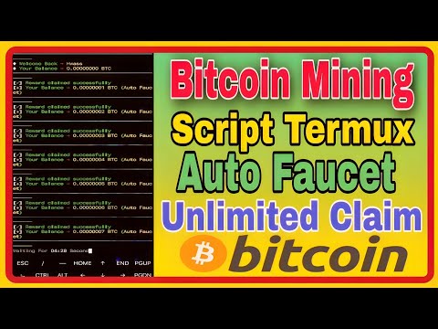 Bitcoin Mining Script Termux|Claim Unlimited Faucet 2023