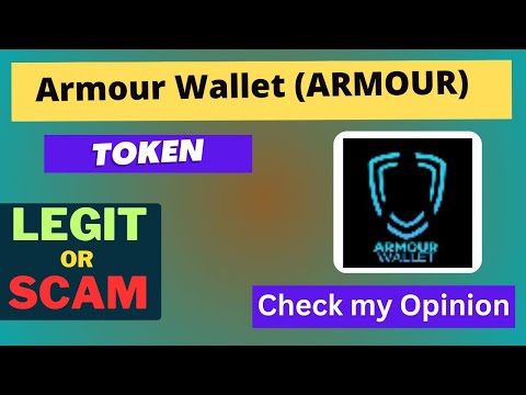 Is Armour Wallet (ARMOUR) Token Legit or Scam ??