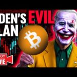 Bidens EVIL Bitcoin Plan EXPOSED!