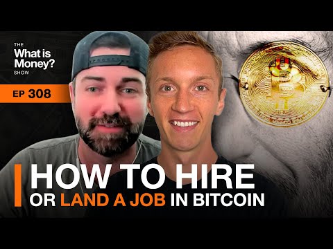 How to Hire or Land a Job in Bitcoin with Eric Podwojski and Andy Thompson (WiM308)