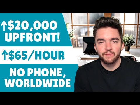 $20,000 UPFRONT $65/HOUR Work From Home Jobs | No Phone | Worldwide | No Talking