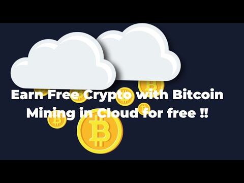 Earn Free Crypto with Bitcoin Mining in Cloud for free !!