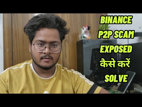 Binance P2P Scam Explained | Be Aware | Crypto Trading |
