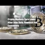 img_95836_crypto-markets-turn-lower-after-jobs-data-hawkish-fed-comments.jpg