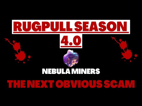 RUGPULL SEASON - NEBULA MINERS IS AN OBVIOUS SCAM | CRYPTO DEFI 2023